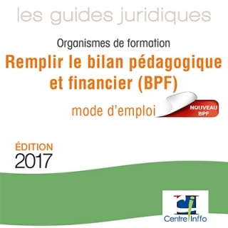 Bilan pédagogique et financier 2017 : le nouveau mode d’emploi – Centre Inffo