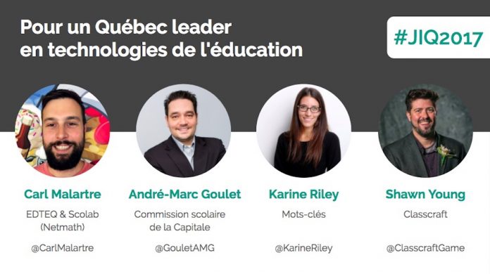 Panel « edtech » de la #JIQ2017 : Pourquoi le numérique en éducation? – École branchée