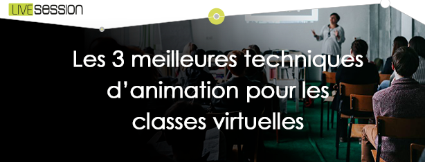 LIVE SESSION | Echanger & Former en Salle Virtuelle