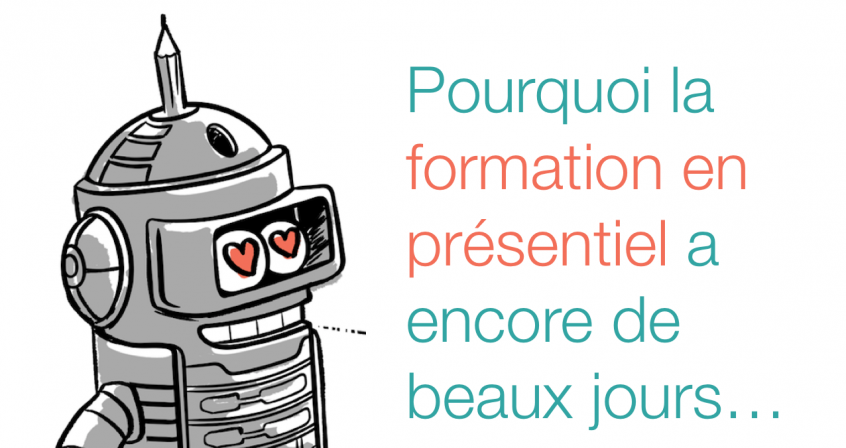 Pourquoi la formation en présentiel a encore de beaux jours… – Sydologie