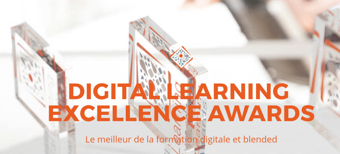 Digital Learning Excellence Awards : prouvez l’efficacité de votre dispositif de formation ! — Le Blog du Digital Learning