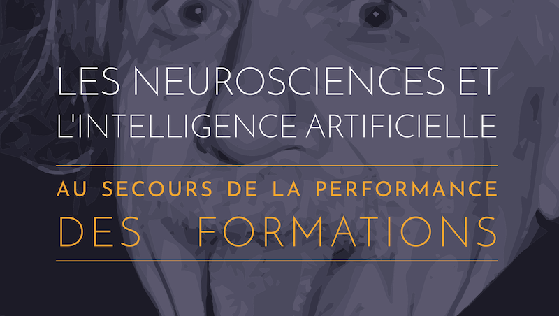 Woonoz et IL&DI présentent leur livre blanc : « Les neurosciences et l’intelligence artificielle. Au secours de la performance des formations » — ActuIA