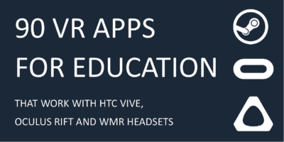 90-vr-education-apps-for-vive-rift-and-wmr-virtualtech