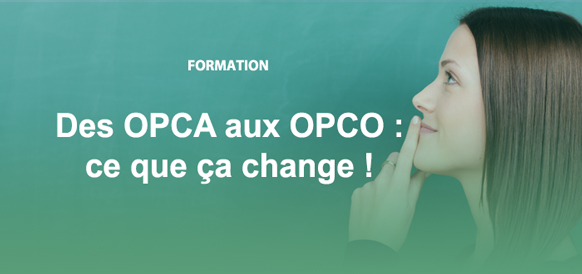 Des OPCA aux OPCO : ce que ça change — Pole Emploi