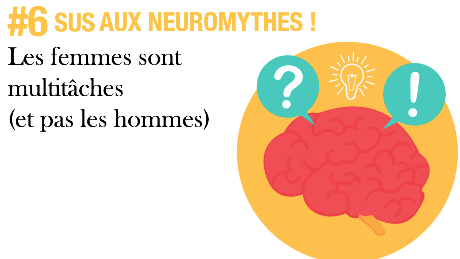 [Sus aux neuromythes !] Episode 6 : Les femmes sont multitâches (et pas les hommes) — Sydologie