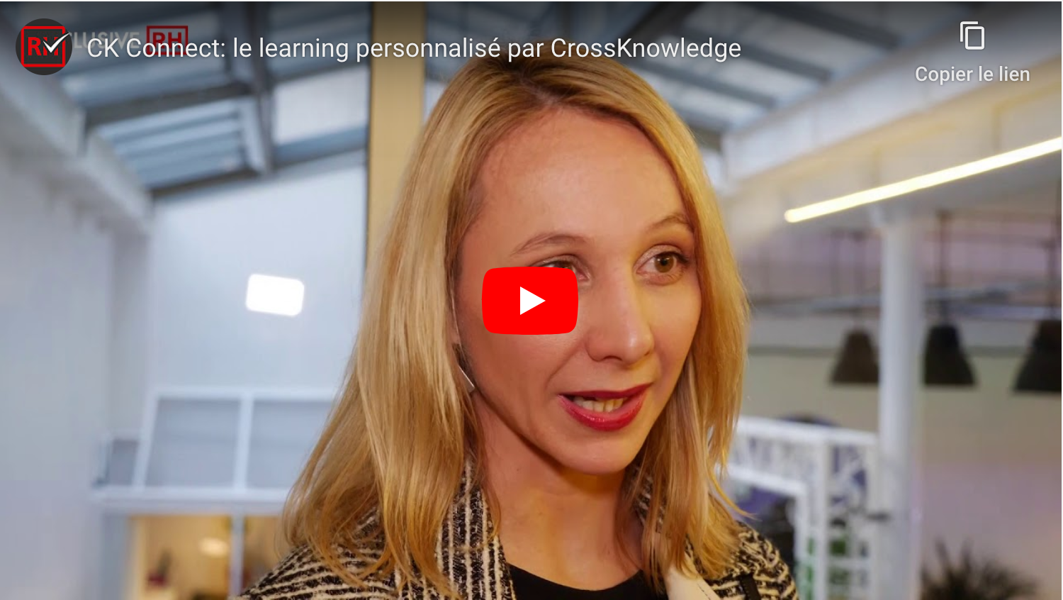 Vidéo CrossKnowledge : CK Connect, plateforme pour la personnalisation du learning — Exclusive RH