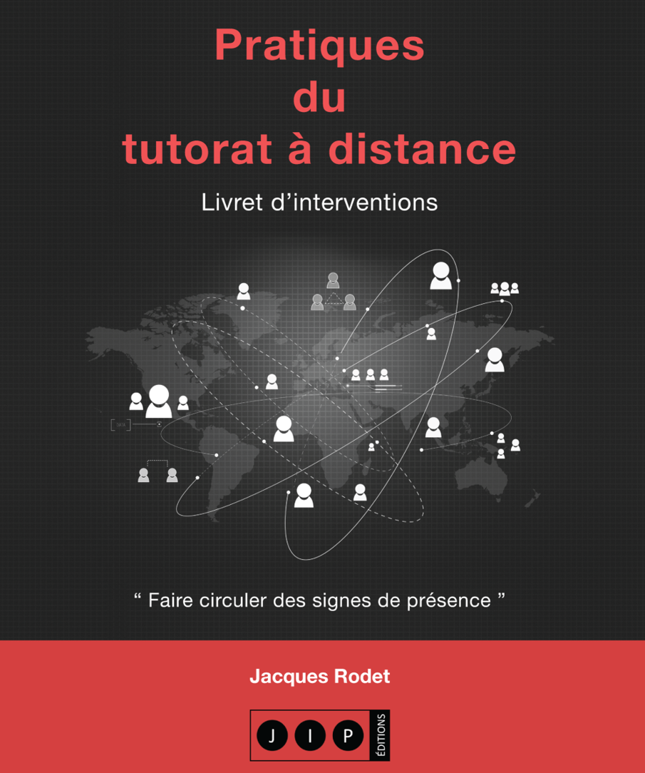 INDISPENSABLE À TOUT FORMATEUR DEVANT INTERVENIR À DISTANCE — Jacques RODET