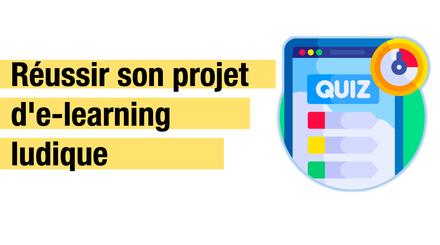 Réussir son projet d’e-learning ludique — Sydologie