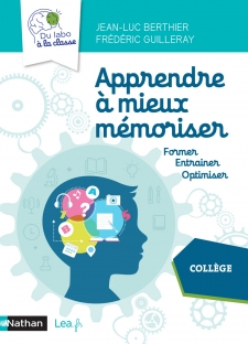 APPRENDRE À MIEUX MÉMORISER — Sciences-cognitives