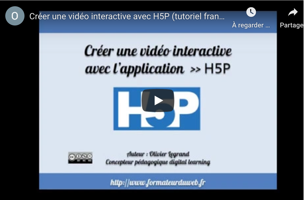 Créer une vidéo interactive avec l’application H5P — Formateur du web