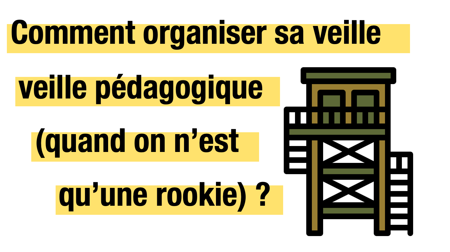 Comment organiser sa veille pédagogique (quand on n’est qu’une rookie) ? — Sydologie