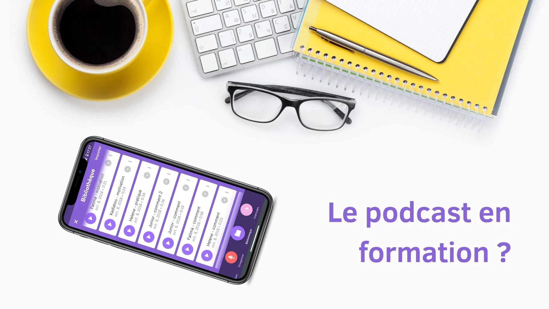 Podcast en formation : Pourquoi et comment — Formation 3.0