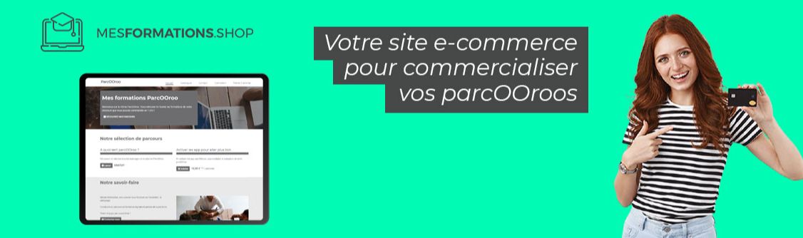 Mesformations.shop pour créer son site e-commerce et vendre ses ParcOOroo — Thot Cursus