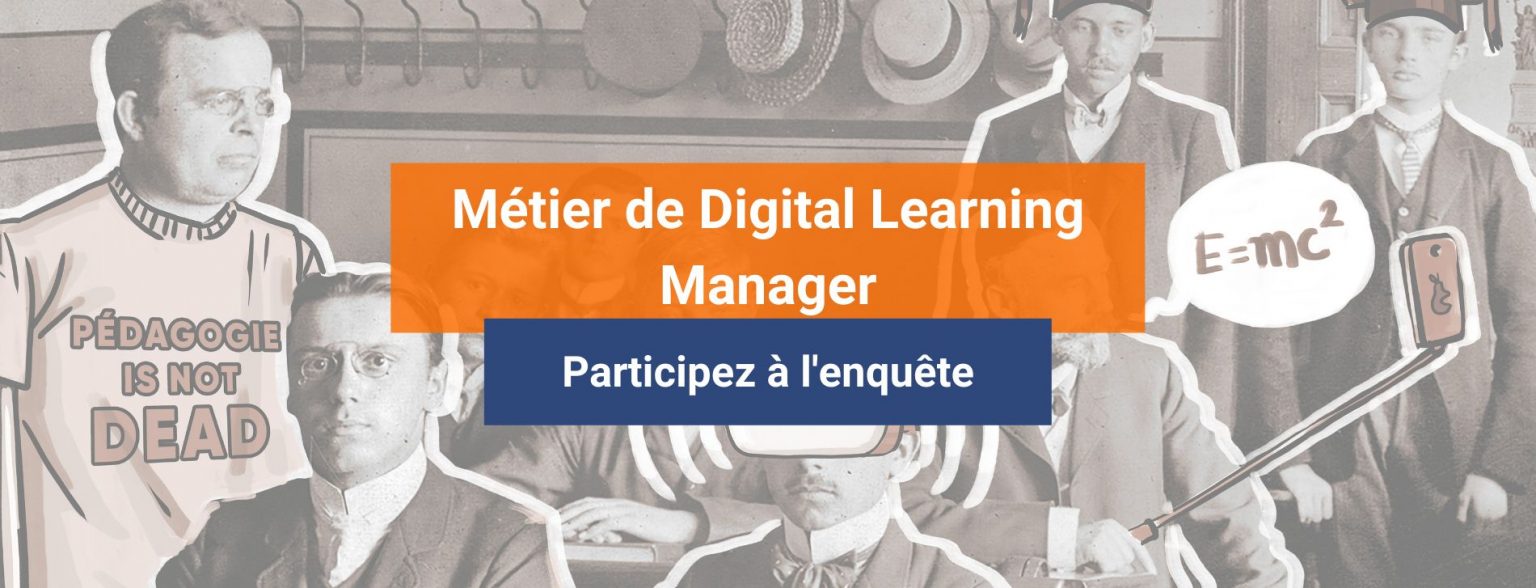 Enquête – C’est quoi un Digital Learning Manager ? — Sydologie