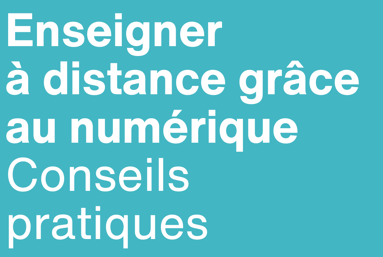 Enseigner à distance grâce au numérique