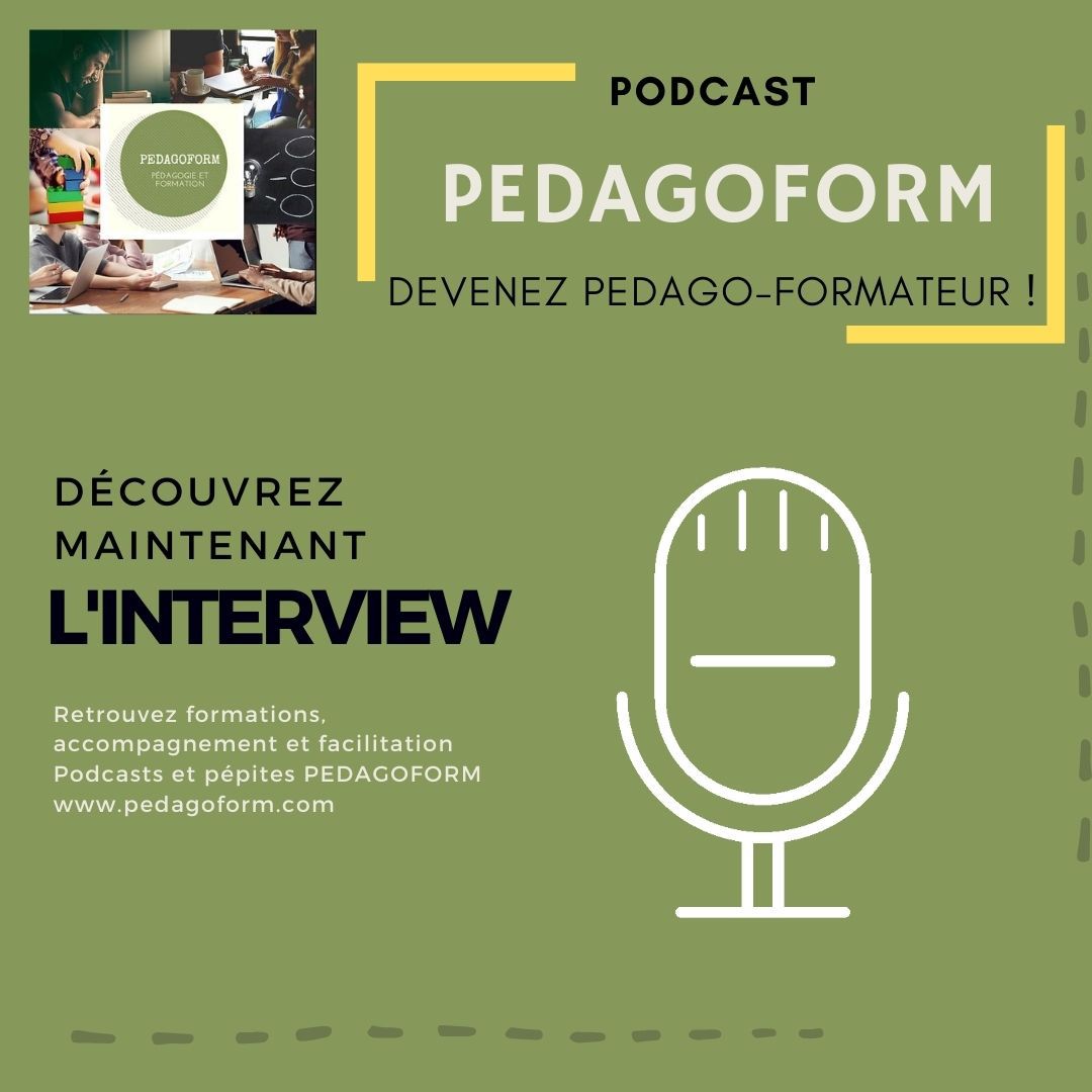 UTILISER L’INTERVIEW COMME MODALITE PEDAGOGIQUE — Pédagoform