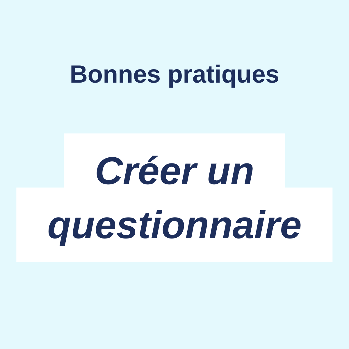 Bonnes pratiques générales pour créer un questionnaire — ExperQuiz