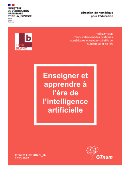 Livre blanc “Enseigner et apprendre à l’ère de l’Intelligence Artificielle. Acculturation, intégration et usages créatifs de l’IA — Scoliablog