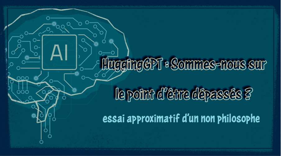 HuggingGPT : Serions-nous sur le point d’être dépassés ? — Sydologie