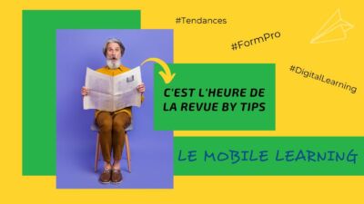 le-mobile-learning-et-la-formation-professionnelle-la-revue-by-tips-n-learn