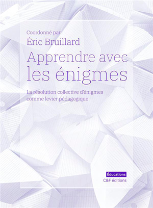 apprendre-avec-les-enigmes-la-resolution-collective-denigmes-comme-levier-pedagogique