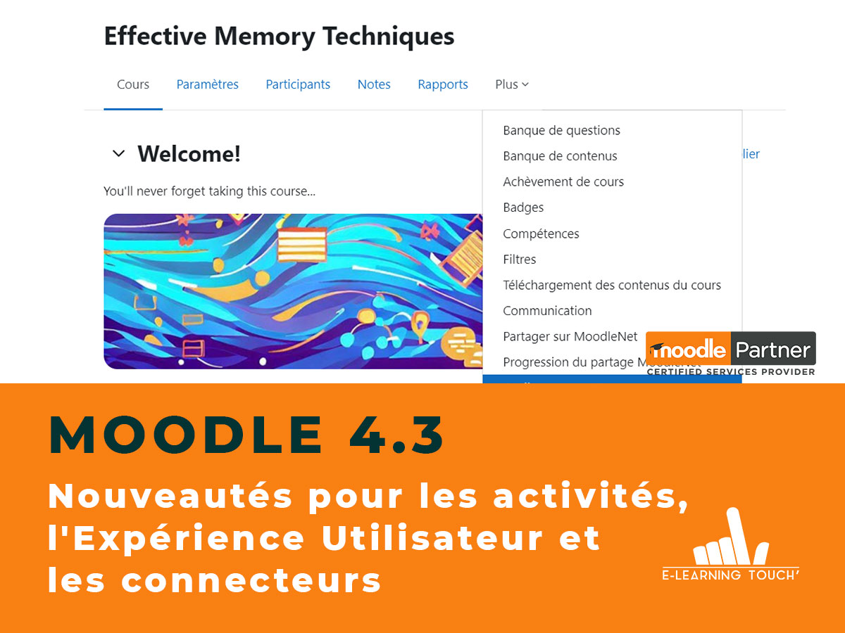 Moodle 4.3 : Améliorations au niveau des activités, de l’expérience utilisateur et des connecteurs